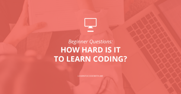 how hard is coding